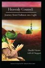 Heavenly Counsel: From Darkness Into Light By Shaykh Nazim Adil Haqqani, Shaykh Hisham Kabbani (Foreword by) Cover Image