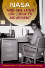 NASA and the Long Civil Rights Movement Cover Image