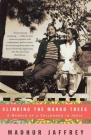 Climbing the Mango Trees: A Memoir of a Childhood in India By Madhur Jaffrey Cover Image
