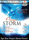 Prayer Storm: The Hour That Changes the World By James W. Goll, Richard Reneau (Narrated by), C. Peter Wagner (Foreword by) Cover Image