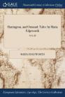 Harrington, and Ormond: Tales: by Maria Edgeworth; VOL. III By Maria Edgeworth Cover Image