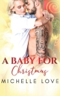 A Baby for Christmas: A Christmas Romance Cover Image