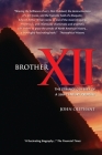 Brother XII: The Strange Odyssey of a 20th-century Prophet By John Oliphant Cover Image