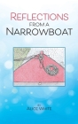 Reflections From A Narrowboat By Alice White, Sian-Elin Flint-Freel (Editor), Charlotte Harker (Illustrator) Cover Image
