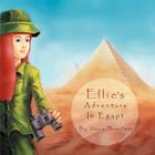 Ellie's Adventure in Egypt By Ilona Szeifert Cover Image
