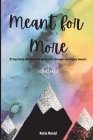 Meant For More By Katie Maciel, Katie Maciel (Illustrator) Cover Image