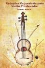Reduções Orquestrais para Violão Colaborador By Tomaz Feitosa Mota Cover Image
