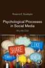 Psychological Processes in Social Media: Why We Click Cover Image
