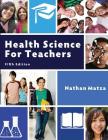 Health Science for Teachers By Nathan Matza Cover Image