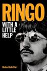Ringo: With a Little Help By Michael Seth Starr Cover Image
