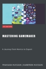 Mastering GameMaker: A Journey from Novice to Expert Cover Image