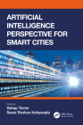 Artificial Intelligence Perspective for Smart Cities By Vahap Tecim (Editor), Sezer Bozkus Kahyaoglu (Editor) Cover Image