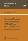 Numerical Methods for the Simulation of Multi-Phase and Complex Flow: Proceedings of a Workshop Held at Koninklijke/Shell-Laboratorium, Amsterdam Amst (Lecture Notes in Physics #398) Cover Image