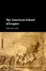 The American School of Empire Cover Image