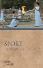Sport: Antiquity and Its Legacy (Ancients and Moderns) Cover Image