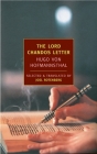 The Lord Chandos Letter: And Other Writings By Hugo Von Hofmannsthal, John Banville (Introduction by), Joel Rotenberg (Translated by) Cover Image