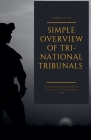 Tri-National Tribunals: A Comparative Study of Military Law in the UK, US, and South Korea By Arabella Jo Cover Image