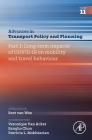 Part 1: Long-Term Impacts of Covid-19 on Mobility and Travel Behaviour: Volume 11 By Patricia L. Mokhtarian (Volume Editor), Sangho Choo (Volume Editor), Veronique Van Acker (Volume Editor) Cover Image
