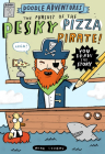 Doodle Adventures: The Pursuit of the Pesky Pizza Pirate! Cover Image