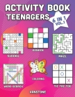 Activity Book Teenagers: 6 in 1 - Word Search, Sudoku, Coloring, Mazes, KenKen & Tic Tac Toe (Vol. 1) By Vanstone Cover Image