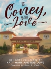 To Coney, With Love By Rob Lowe (Compiled by), Katy Mark (Compiled by) Cover Image