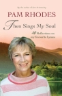 Then Sings My Soul: Reflections on 40 Favourite Hymns By Pam Rhodes Cover Image