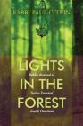 Lights in the Forest: Rabbis Respond to Twelve Essential Jewish Questions By Paul Citrin (Editor) Cover Image