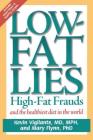 Low-Fat Lies: High Fat Frauds and the Healthiest Diet in the World Cover Image