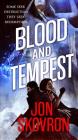 Blood and Tempest (The Empire of Storms #3) By Jon Skovron Cover Image