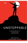Unstoppable - Inspiring Stories of Triumph and Transformation Cover Image