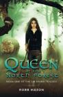 Queen of the North Forest: Book 1 of the Lin Beibei Trilogy By Robb Mason Cover Image