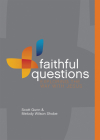 Faithful Questions: Exploring the Way with Jesus By Scott Gunn, Melody Wilson Shobe Cover Image