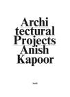 Anish Kapoor: Make New Space. Architectural Projects By Anish Kapoor (Artist) Cover Image