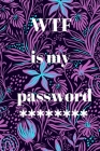 WTF is my password By Coolbook Press Cover Image