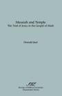 Messiah and Temple: The Trial of Jesus in the Gospel of Mark (Dissertation Series - Society of Biblical Literature; No. 31) By Donald Juel Cover Image