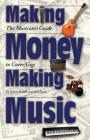 Making Money Making Music: The Musician's Guide to Cover Gigs Cover Image