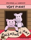 Squiggle and Marsh's Very Piggy Palentine's Day By Megan Forsthoefel Cover Image