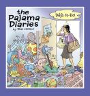 The Pajama Diaries: Déjà To-Do! By Terri Libenson Cover Image