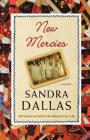 New Mercies: A Novel By Sandra Dallas Cover Image