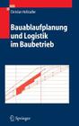 Bauablaufplanung Und Logistik Im Baubetrieb Cover Image