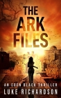 The Ark Files By Luke Richardson Cover Image