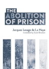 The Abolition of Prison By Jacques Lesage de la Haye, Scott Branson (Translator) Cover Image