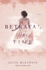 Betrayal in Time: A Kendra Donovan Mystery (Kendra Donovan Mystery Series) Cover Image