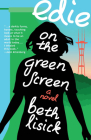 Edie on the Green Screen By Beth Lisick Cover Image