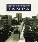Historic Photos of Tampa By Ralph Brower (Text by (Art/Photo Books)) Cover Image