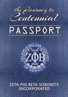 The Journey to Centennial PASSPORT: Zeta Phi Beta Sorority, Incorporated By Zeta Phi Beta Sorority Incorporated Cover Image