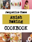 Amish Baking: breakfast cookies recipes By Jacqueline Chase Cover Image