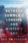Between Summer's Longing and Winter's End: The Story of a Crime (1) (Story of a Crime Series) Cover Image