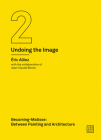 Becoming-Matisse: Between Painting and Architecture (Undoing the Image 2) (Urbanomic / Art Editions) By Eric Alliez, Jean-Claude Bonne (Contributions by) Cover Image