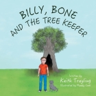 Billy, Bone and the Tree Keeper Cover Image